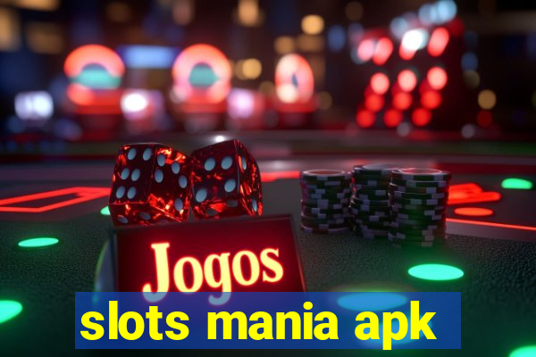 slots mania apk